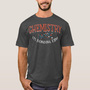 Chemistry It's Bonding Time Funny Science Premium T-Shirt