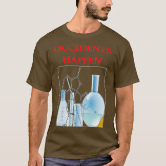 Chemistry joke 87 T-Shirt