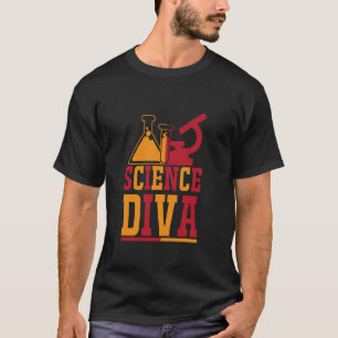 Chemistry Microscopes Science Diva Female STEM T-Shirt