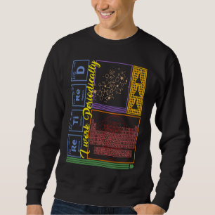 Chemistry Nerd I Work Periodically Retired Science Sweatshirt