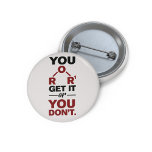 Chemistry Nerd You Get it Funny Science Teacher<br><div class="desc">Cute and funny chemistry button to treat yourself or as a gift for your favourite scientist,  chemistry teacher or graduate. The saying on this decorative button is just a silly joke for the scientists out there. Perfect for geeks or chemistry teachers featuring a funny chemical formula.</div>