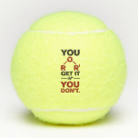 Chemistry Nerd You Get it Funny Science Teacher Tennis Balls<br><div class="desc">Cute and funny chemistry button to treat yourself or as a gift for your favourite scientist,  chemistry teacher or graduate. The saying on the tennis balls is just a cute joke for the scientists out there. Perfect for geeks or chemistry teachers featuring a funny chemical formula.</div>