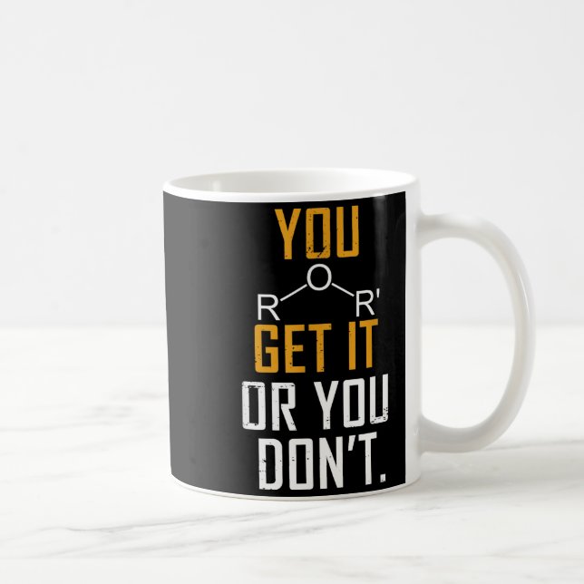 Chemistry Pun - Ether Get It Or You Don't - Funny  Coffee Mug (Right)
