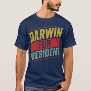 Chemistry Science Chemist Funny Darwin For Preside T-Shirt
