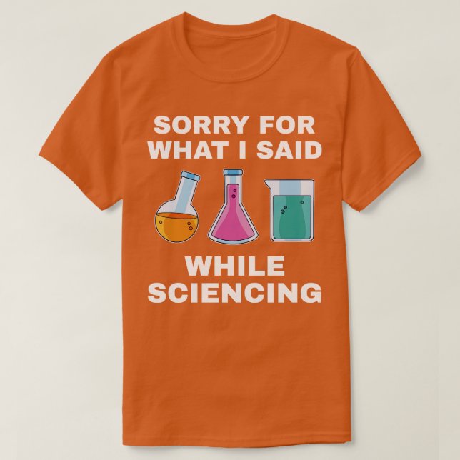 Chemistry Science Chemist Funny Lab Nerd T-Shirt (Design Front)