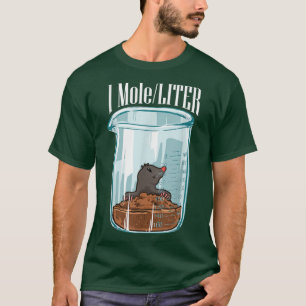 Chemistry Science Cute One Mole Per Litre  T-Shirt