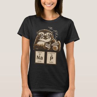 Chemistry sloth discovered nap T-Shirt