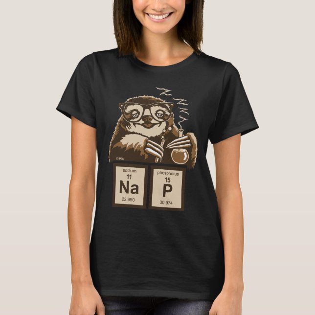 Chemistry sloth discovered nap T-Shirt (Front)