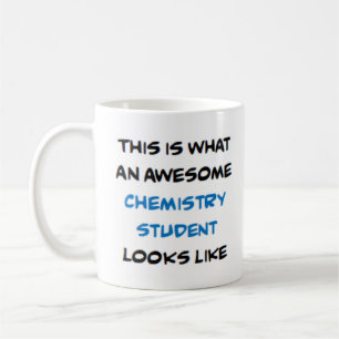 chemistry student, awesome coffee mug