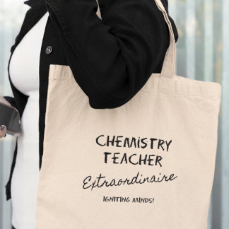 Chemistry Teacher Extraordinaire Cool Gift  Tote Bag