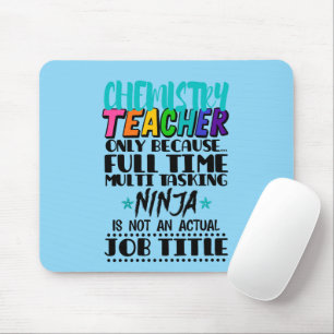 Chemistry Teacher Only Because Full Time Multi  Mouse Pad