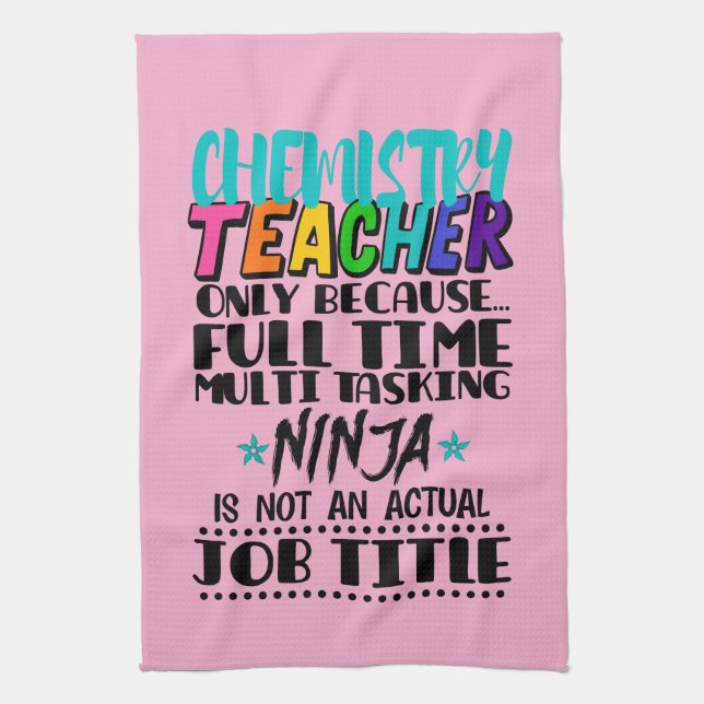 Chemistry Teacher Only Because Full Time Multi  Tea Towel (Vertical)