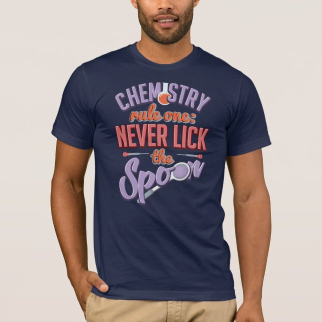 Chemistry Teacher Rule Gag T-Shirt (Front)