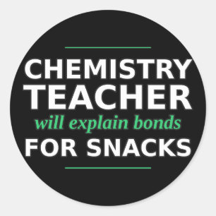 Chemistry Teacher Will Explain Bonds Sticker