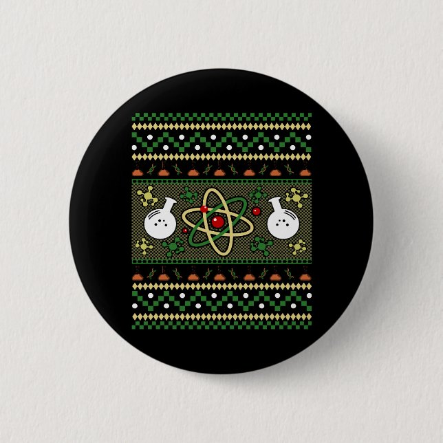 Chemistry Ugly Christmas Science Engineer Gift 6 Cm Round Badge (Front)