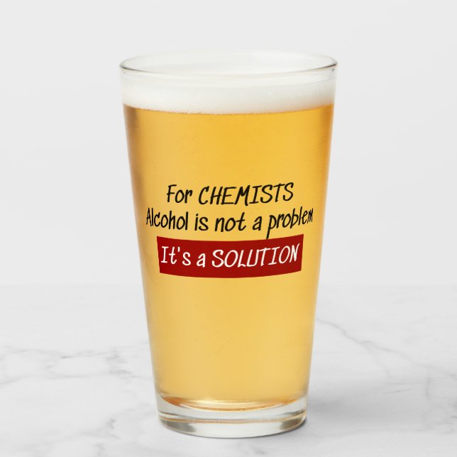 Chemists Alcohol Solution Chemistry Joke Glass (Front Filled)