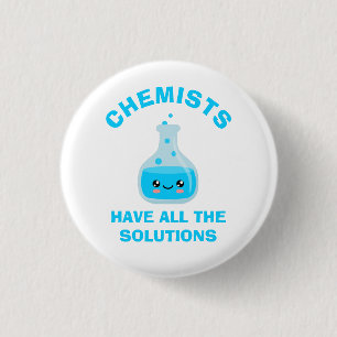 Chemists have all the solutions 3 cm round badge