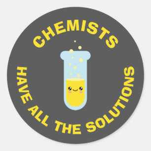 Chemists have all the solutions classic round sticker