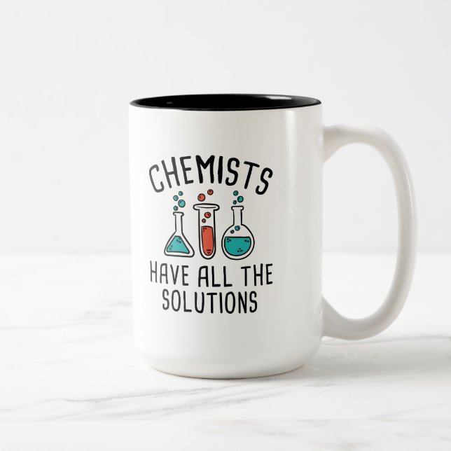 Chemists Have All The Solutions Two-Tone Coffee Mug (Right)