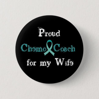 Chemo Coach Wife Button