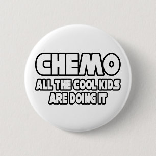 Chemo...Cool Kids 6 Cm Round Badge