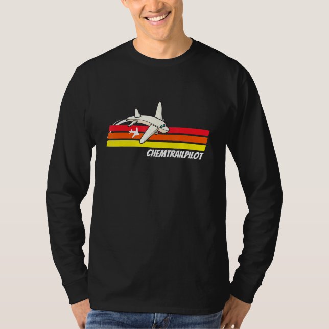 Chemtrail Pilot Aluhut Team Conspiracy Theory T-Shirt (Front)