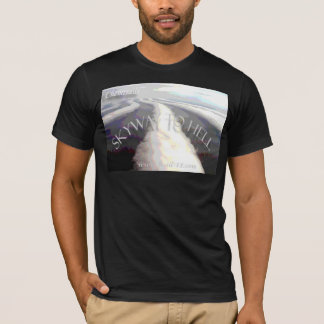 Chemtrails / " Skyway to Hell " T-Shirt