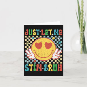 Chequered Just Let Me Stim Bruh Autism Awareness M Card