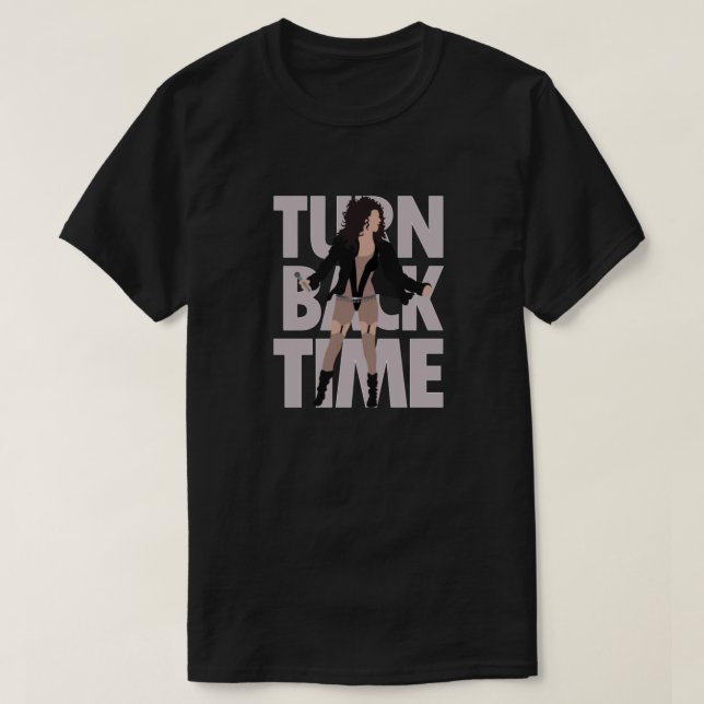 Cher   Turn Back Time  T-Shirt (Design Front)