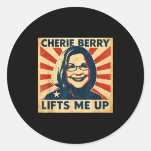 Cherie Berry Lifts Me Up Propaganda Ster Nc Funny  Classic Round Sticker