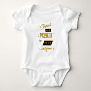 Cherish each moment for it is unique -gold & black baby bodysuit
