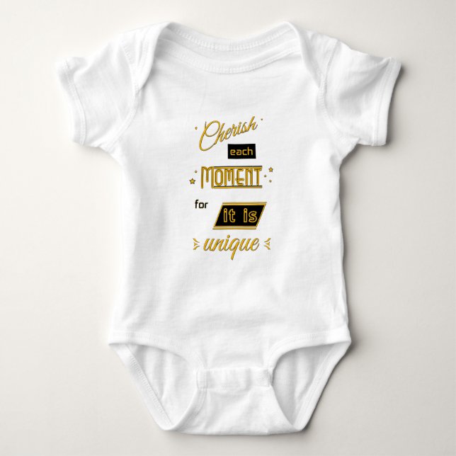 Cherish each moment for it is unique -gold & black baby bodysuit (Front)