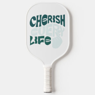Cherish Life – Love & Kindness Art Pickleball Paddle