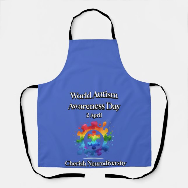 Cherish Neurodiversity. World Autism Awareness Day Apron (Front)