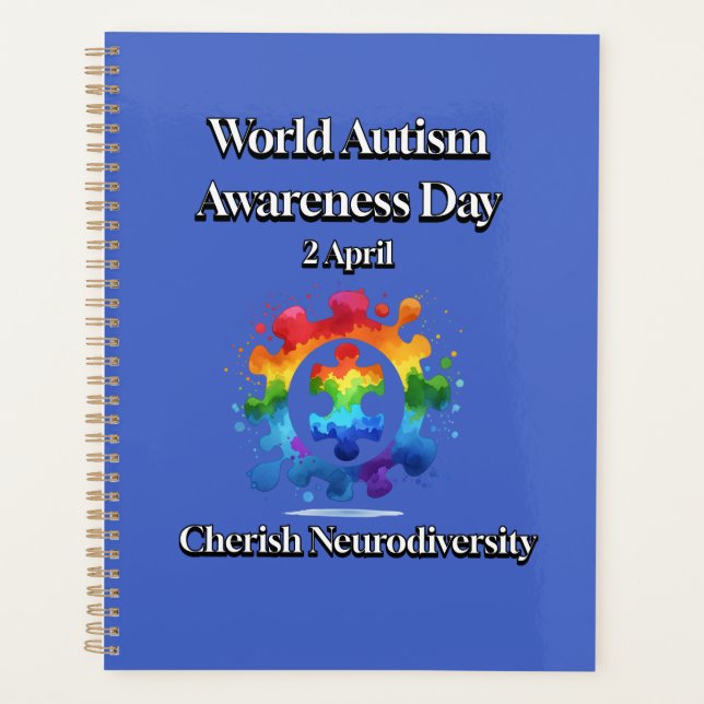 Cherish Neurodiversity. World Autism Awareness Day Planner (Front)