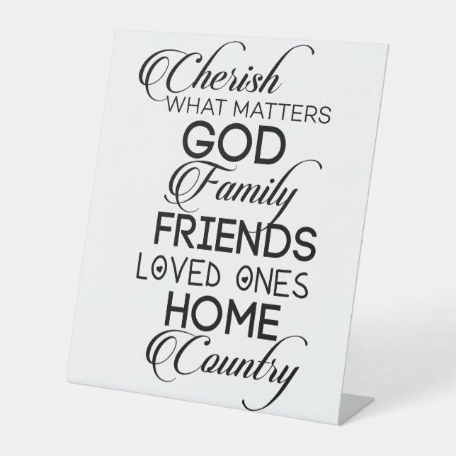 Cherish What Matters Pedestal Sign (Front)