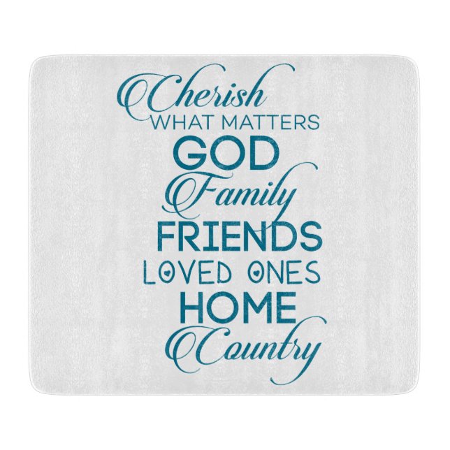 Cherish What Matters Teal Cutting Board (Front)
