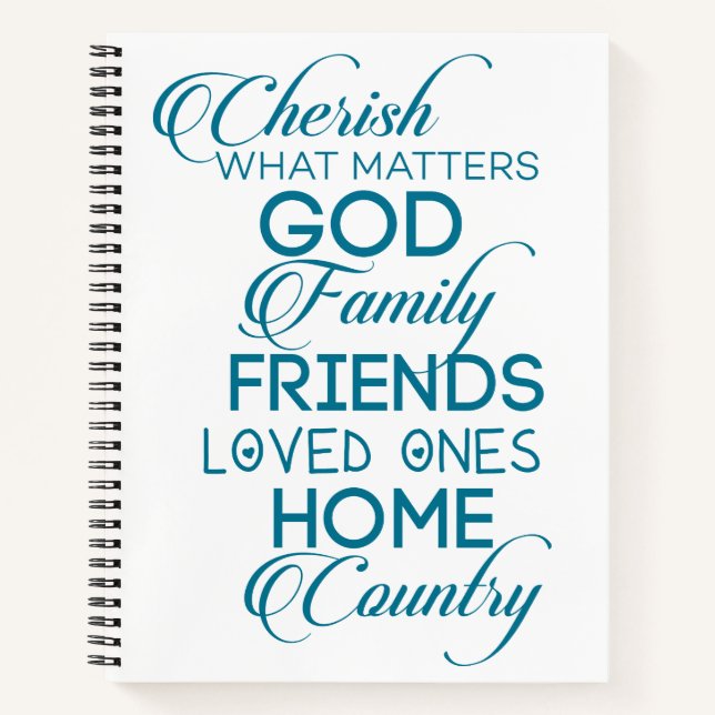 Cherish What Matters Teal Notebook (Front)