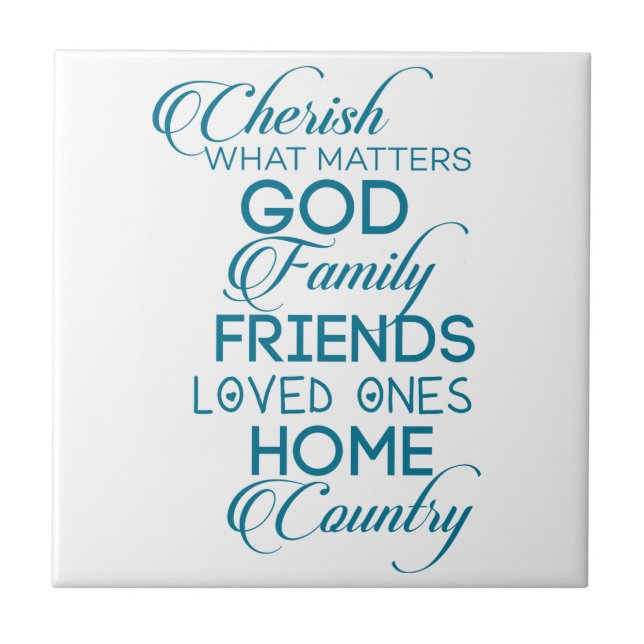 Cherish What Matters Teal Tile (Front)