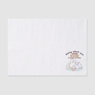 Cherish Your Passions - A Cosy Bunny's Reminder Tissue Paper