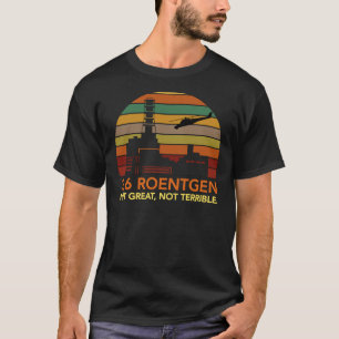 Chernobyl - 3.6 Roentgen Classic T-Shirt