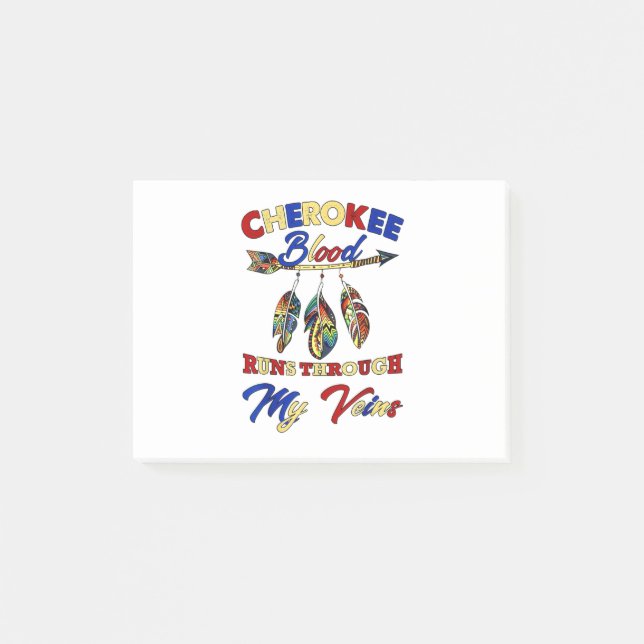 Cherokee Blood Runs Through My Veins Gift Post-it Notes (Front)