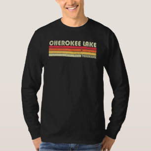 Cherokee Lake Tennessee Fishing Camping Summer T-Shirt