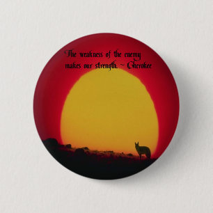 Cherokee Proverb 6 Cm Round Badge