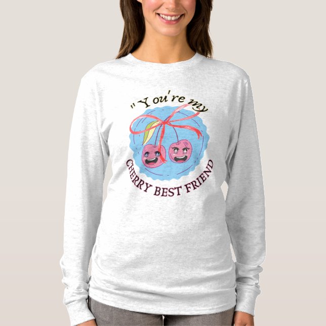 CHERRY BEST FRIEND T-Shirt (Front)