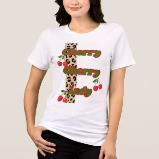 Cherry Cherry Lady T-shirt Tri-Blend Shirt