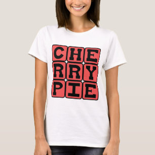 Cherry Pie, Delicious Dessert T-Shirt