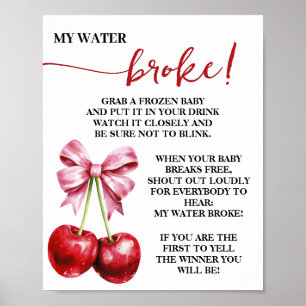 Cherry Pink Coquette My Water Broke Baby Shower Poster