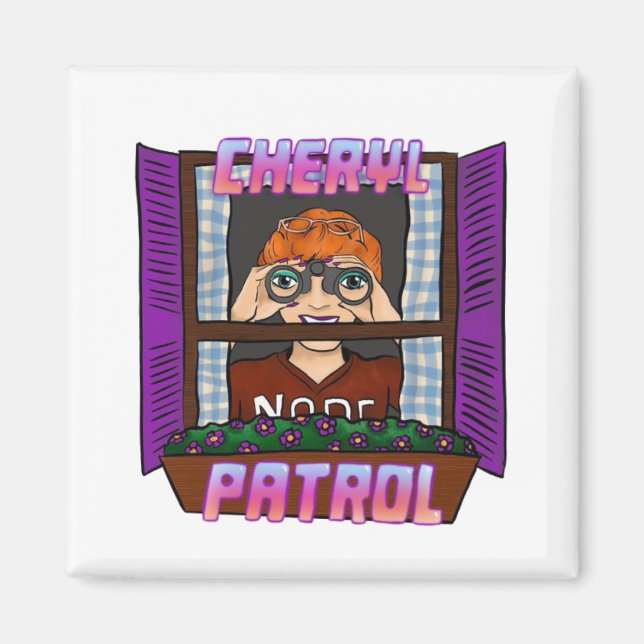Cheryl Patrol Magnet  (Front)