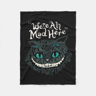 Cheshire Alice Cat We're All Mad Here Wonderland  Fleece Blanket